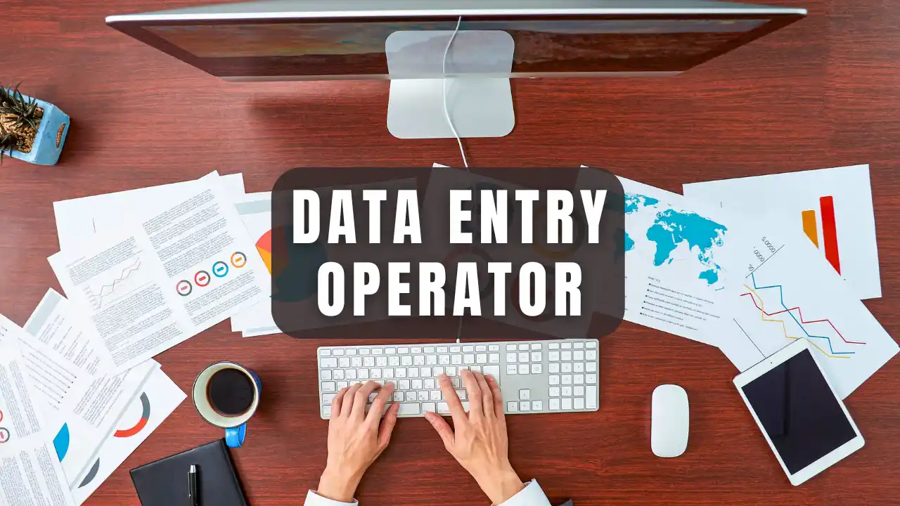 Data Entry Operator: Kaam, Jimmedariyaan aur Salary