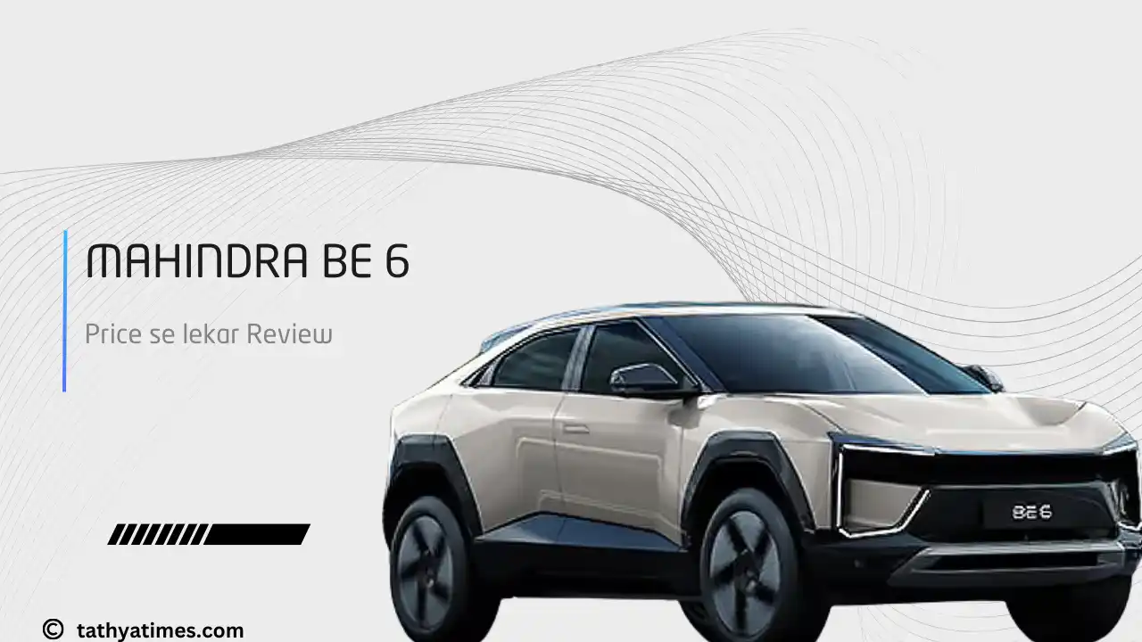 Mahindra BE 6: Price se lekar Review