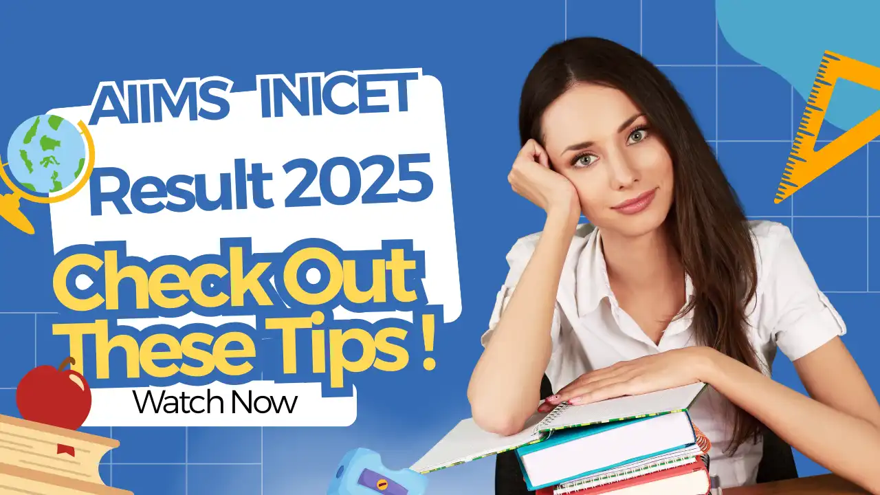 AIIMS INICET November 2025: Result Out Today, A New Chapter Begins for Successful Candidates!