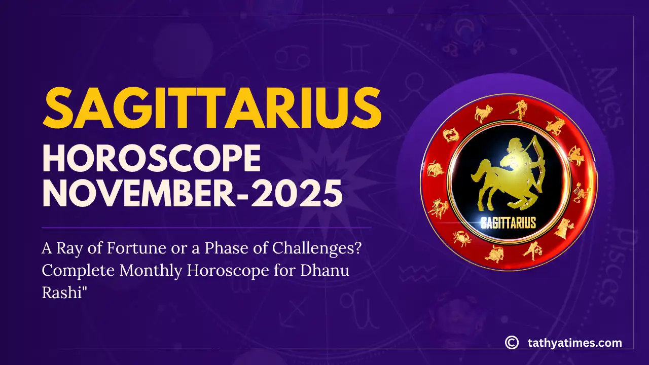 Sagittarius ke liye November 2025: Bhagya ki kiran ya challenges ka daur? Dhanu Rashi walon ka poora rashifal